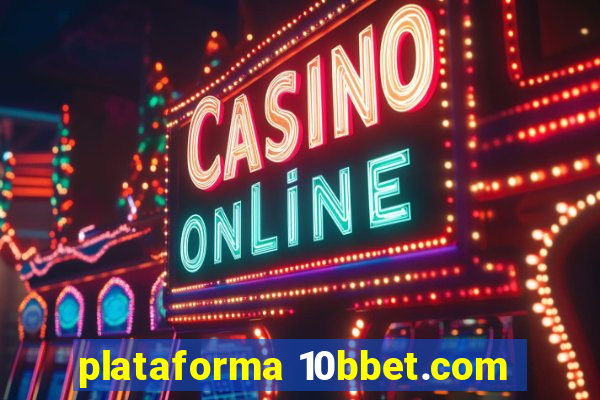plataforma 10bbet.com